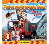 Feuerwehrmann Sam - Allzeit Bereit! das Hörspiel