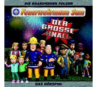 Feuerwehrmann Sam - Der große Knall - Das Hörspiel