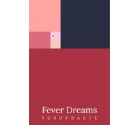 Fever Dreams: A Collection of Poems
