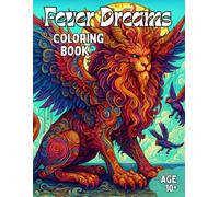 Fever Dreams Coloring Book: Awesome creative Fever Dream Coloring Book for Adults and Teens 10+