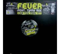 FEVER FEAT TIPPA IRE - CAN YOU FEEL IT - [12"]