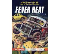 Fever Heat: 5 (Hot Rod Series)