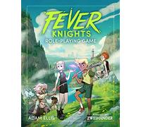 Fever Knights Role-Playing Game : Powered by ZWEIHANDER RPG
