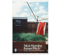 Fever Pitch (Penguin Modern Classics) by Hornby, Nick (August 30, 2012) Paperback