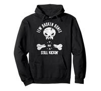 Few Broken Bones But Still Kicking Funny Saying Quote Pullover Hoodie