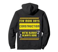 Few More Days Construction Funny Back Print Pullover Hoodie
