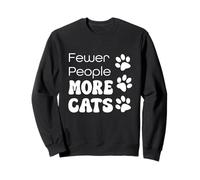 Fewer People More Cats Sweatshirt