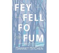 Fey Fell Fo Fum (Signed Edition)