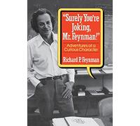 Feynman "surely You′re ∗joking∗ Mr Feynman!" - Adventures Of A Curious Character