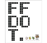 Ff Dot: The Pixel Art Of Final Fantasy