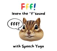 Fff! Learn the "f" sound with Speech Yoga