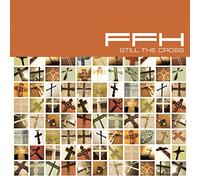 Ffh – Still the Cross – Essential