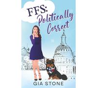 FFS: Politically Correct: Politically Correct: Politically Correct: 1 (Pride and Politics)