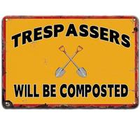 FGHFDHG Dirty Hoe Garden Sign, Trespassers Will Be Composted Retro Metal Tin Sign Garden Wall Decor Art Plaque for Home Office Farmhouse Yard Bar Pub Cafe Man Cave Tin Plaque 6x8 Inch