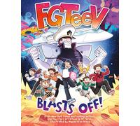 FGTeeV: Blasts Off!: An Action-Packed Graphic Novel About Gamers Facing Interstellar Challenges