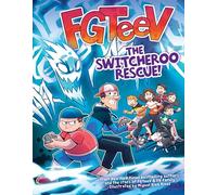 FGTeeV: The Switcheroo Rescue!: A Graphic Novel (FGTeeV, 11)