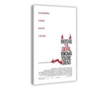 FHYTKC Before The Devil Knows You're Dead Canvas Poster Wall Art Decor Print Picture Paintings for Living Room Bedroom Decoration 20x30inch(50x75cm)