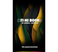 Fi Mi Book | My Journal/Notebook: The Jamaican Patwa/Patois/Creole with its English translation - 120 pages | 5" x 8" | Matte Paperback, Depicting the ... - 120 pages | 5"x8" | Matte Paperback