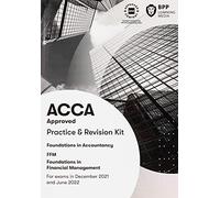 FIA Foundations in Financial Management FFM: Practice and Revision Kit