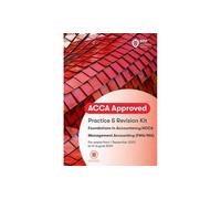 FIA Foundations in Management Accounting FMA (ACCA F2): Practice and Revision Kit