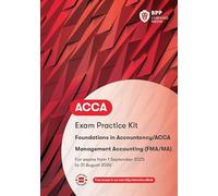 FIA Foundations in Management Accounting FMA: Exam Practice Kit