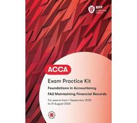 FIA Maintaining Financial Records FA2 : Exam Practice Kit