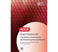 FIA Maintaining Financial Records FA2: Exam Practice Kit