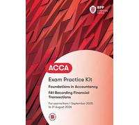 FIA Recording Financial Transactions FA1: Exam Practice Kit