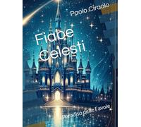 Fiabe Celesti: Il Paradiso delle Favole