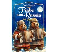 Fiabe dalla Russia della buonanotte (Fiabe dal Mondo)