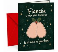 Fiancee Christmas Card Funny Cheeky Bum Mistletoe Design