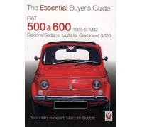 Fiat 500 & 600: The Essential Buyer’s Guide