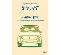 FIAT: Auto e film che hanno fatto la storia del cinema