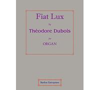Fiat Lux for Organ by Théodore Dubois