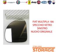 FIAT MULTIPLA 186 LEFT MIRROR GLASS NEW ORIGINAL 71715693
