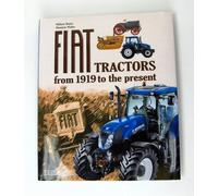 Fiat Tractors from 1919 to the Present