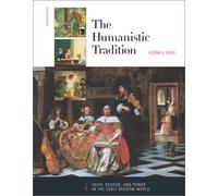 Fiath, Reason, and Power in the Early Modern World: Book 4 (Humanistic Tradition: Faith, Reason, and Power in the Early Modern World)