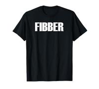 Fibber Liar T-Shirt