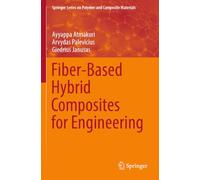Fiber-Based Hybrid Composites for Engineering (Springer Series on Polymer and Composite Materials)