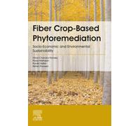 Fiber Crop-Based Phytoremediation: Socio-Economic and Environmental Sustainability