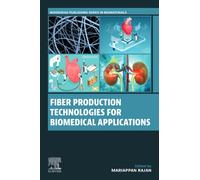 Fiber Production Technologies for Biomedical Applications
