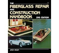 Fiberglass Repair and Construction Handbook (AVIATION)