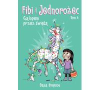 Fibi i jednorożec Galopem przez święta Tom 4