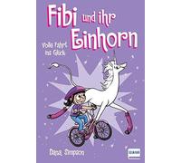 Fibi und ihr Einhorn (Bd. 2) - Volle Fahrt ins Glück