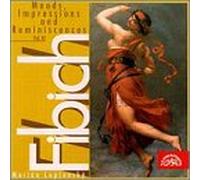 Fibich, Z. - Moods Impressions & Reminiscen