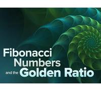 Fibonacci Numbers and the Golden Ratio
