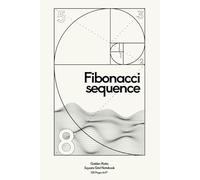 Fibonacci Sequence Golden Ratio Square Grid Notebook: Math Themed Aesthetic 4x4 Engineering Graph Paper Notepad - For School, College, Homeschool ... | 120 6x9" .25 x .25" Squared Pages