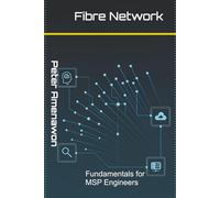 Fibre Network: Fundamentals for MSP Engineers