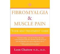 FIBROMYALGIA AND MUSCLE PAIN: Your Self-Treatment Guide