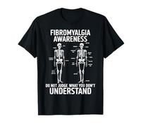 Fibromyalgia Awareness Skeleton People with Fibromyalgia T-Shirt